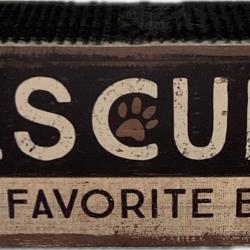 Rescued is My Favorite Breed Sign